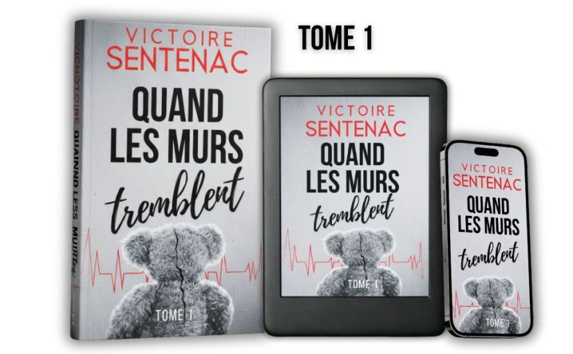 Couverture du thriller psychologique "Quand les murs tremblent – Tome 1" par Victoire Sentenac, premier tome d’une trilogie haletante

