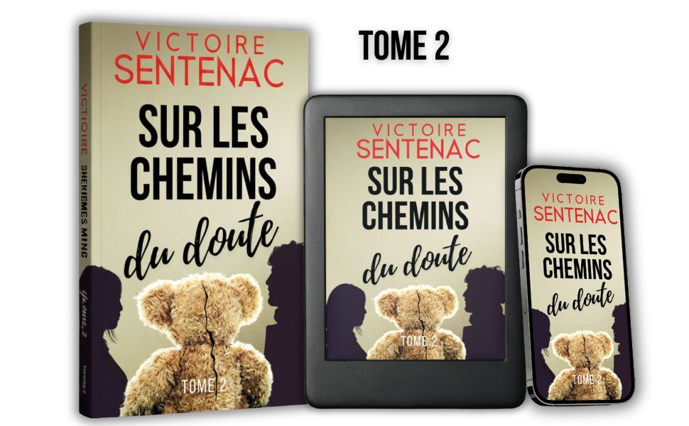 Couverture du roman "Sur les chemins du doute – Tome 2" par Victoire Sentenac, deuxième tome d’une trilogie thriller psychologique captivante
