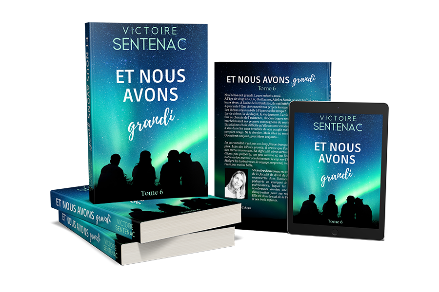 Couverture du roman "Et nous avons grandi– Tome 6" par Victoire Sentenac, sixième tome d’une saga contemporaine addictive sur la résilience, le handicap, l’amour et l’amitié