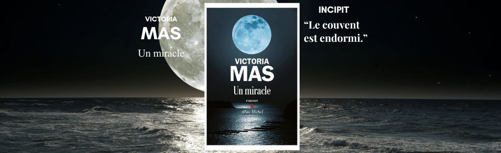 Un miracle de Victoria&nbsp;Mas