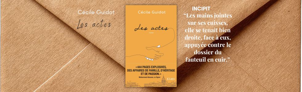 Les actes de Cécile&nbsp;Guidot